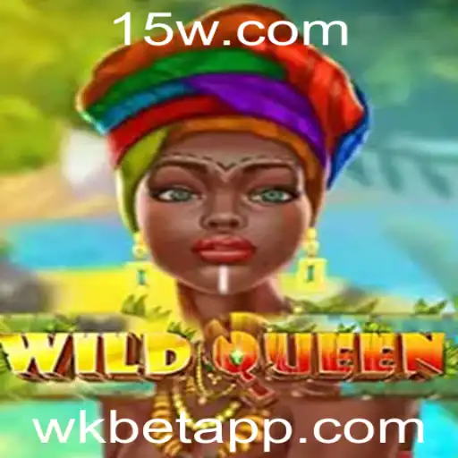 Explorando o Fascinante Mundo de WildQueen e wkbet